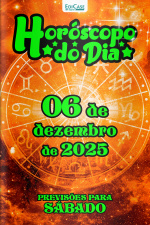 Horóscopo do Dia Ed. 327 - 06 de Dezembro de 2025