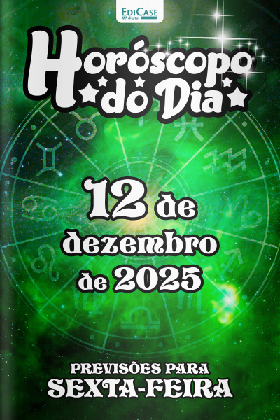 Horóscopo do Dia Ed. 333 - 12 de Dezembro de 2025