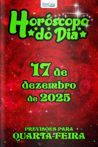 Horóscopo do Dia Ed. 338 - 17 de Dezembro de 2025