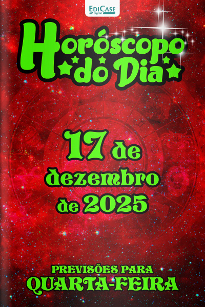Horóscopo do Dia Ed. 338 - 17 de Dezembro de 2025
