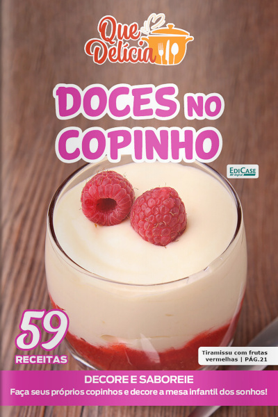 Que Delícia Ed. 139 - Doces no Copinho