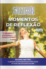 Sim, Você Pode! Ed. 44 - Momentos de Reflexão: Mais de 400 Frases