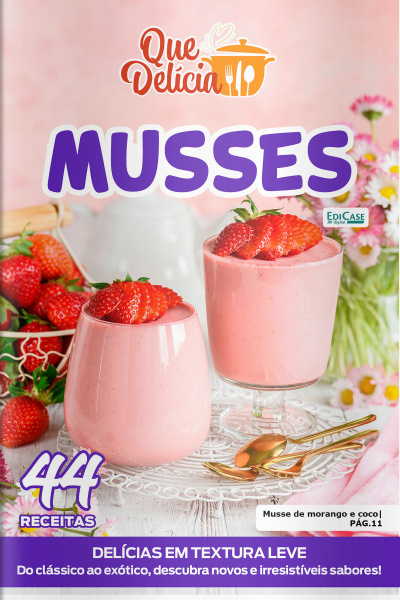 Que Delícia Ed. 141 - Musses