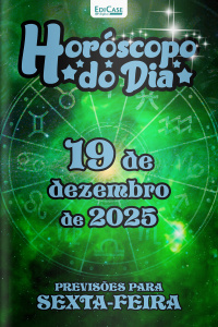 Horóscopo do Dia Ed. 340 - 19 de Dezembro de 2025