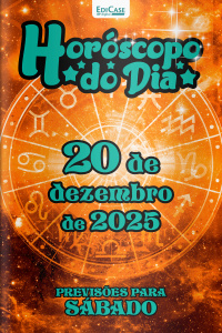 Horóscopo do Dia Ed. 341 - 20 de Dezembro de 2025