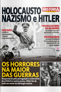 História em Foco - HOLOCAUSTO, NAZISMO e HITLER - Ano 2, n° 23