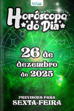 Horóscopo do Dia Ed. 347 - 26 de Dezembro de 2025