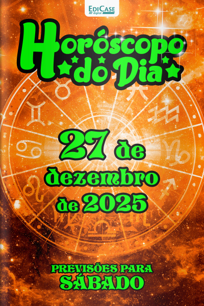 Horóscopo do Dia Ed. 348 - 27 de Dezembro de 2025
