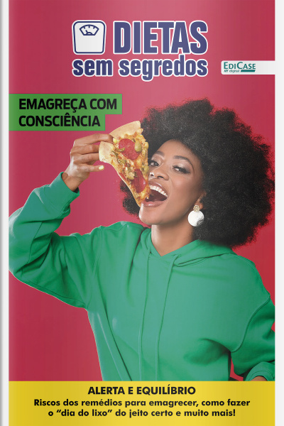 Dietas Sem Segredos Ed. 53 - Emagreça com Consciência