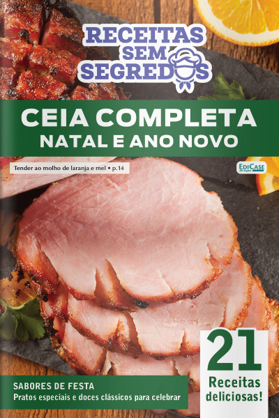 Receitas Sem Segredos Ed. 98 - Ceia completa natal e ano novo