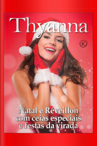 Thyanna Ed. 61 - Natal e Réveillon com ceias especiais