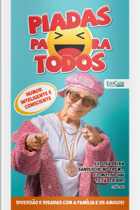 Piadas Para Todos Ed. 201 - Humor Inteligente e Consciente