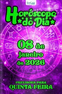 Horóscopo do Dia Ed. 360 - 08 de Janeiro de 2026