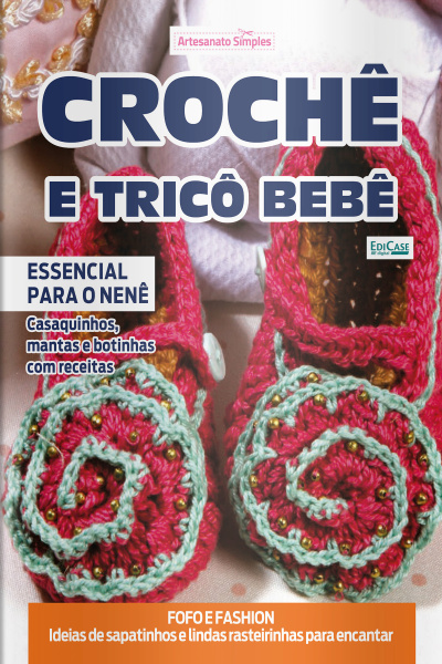 Artesanato Simples Ed. 83 - Crochê e Tricô Bebê