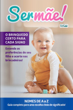 Ser Mãe Ed. 39 - O brinquedo certo para cada signo