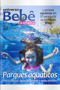 Universo Bebê e Criança Ed.83 - PARQUES AQUÁTICOS
