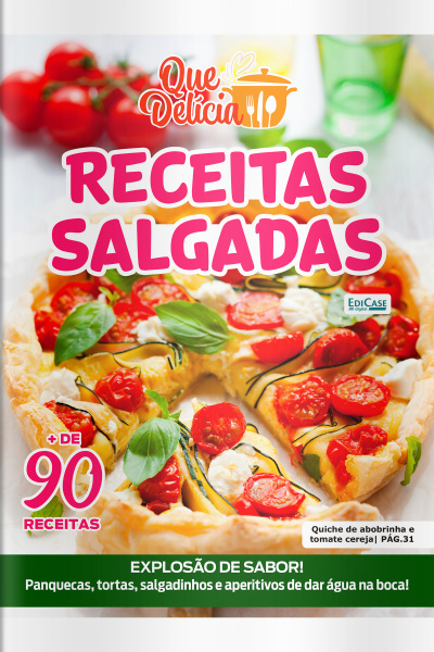 Que Delícia Ed. 146 - Receitas salgadas