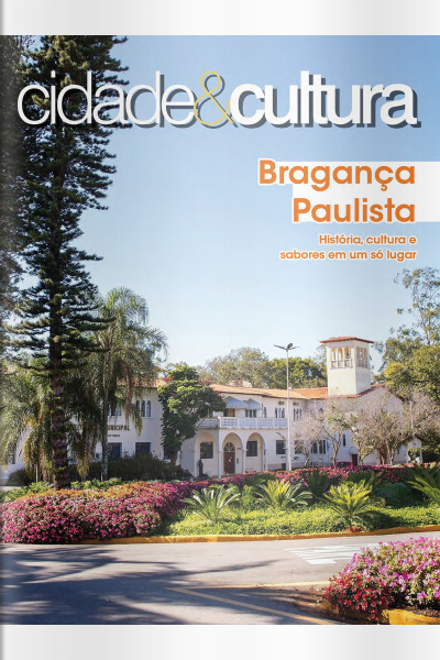 Cidade e Cultura Ed. 35 - Bragança Paulista