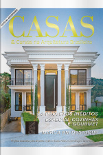 Casas e Curvas na Arquitetura Ed. 36 - 3 Projetos inéditos, especial cozinhas e gourmet