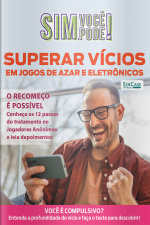 Sim, Você Pode! Ed. 45 - Superar Vícios em jogos de azar e eletrônicos