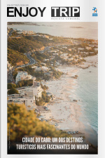 Enjoy Trip Ed. 22 - Cidade do Cabo: um dos destinos turísticos mais fascinantes do mundo