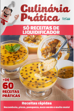 Culinária prática Ed. 54 - Só Receitas de Liquidificador