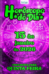 Horóscopo do Dia Ed. 367 - 15 de Janeiro de 2026