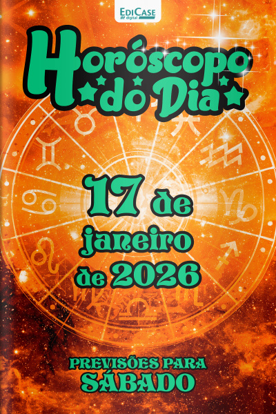 Horóscopo do Dia Ed. 369 - 17 de Janeiro de 2026