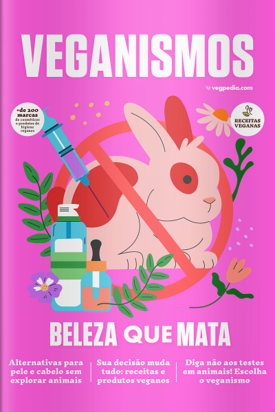 Veganismos Ed. 27 - Beleza que Mata