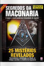 Ciência  Religião - SEGREDOS DA MAÇONARIA - Ano 4, n° 31