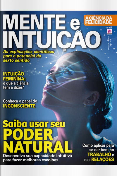 A Ciência da Felicidade - MENTE E INTUIÇÃO - ed28 - JANEIRO de 2026