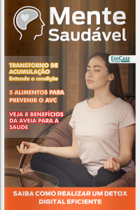 Mente Saudável Ed. 44 - Transtorno de Acumulação  - Entenda a condição