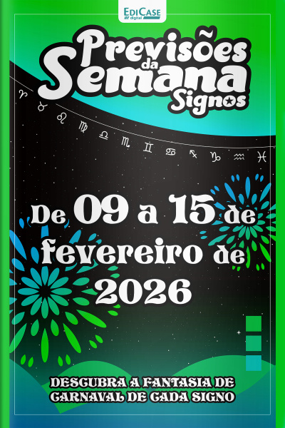 Previsões da Semana Ed. 302 - Signos: Previsões de 09 fevereiro a 15 de Fevereiro de 2026