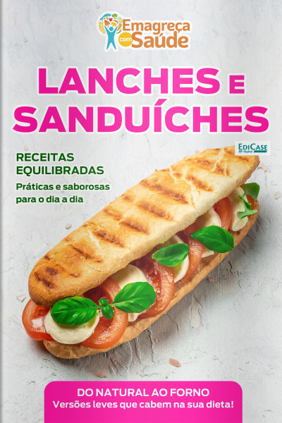Emagreça Com Saúde Ed. 106 - Lanches e sanduíches