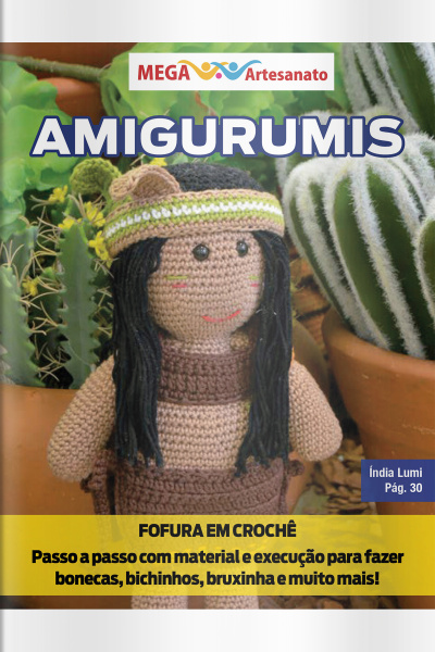Mega Artesanato Ed. 127 - Amigurumis
