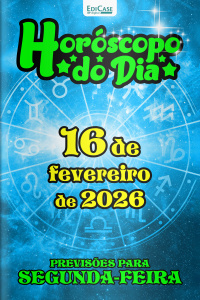 Horóscopo do Dia Ed. 399 - 16 de Fevereiro de 2026