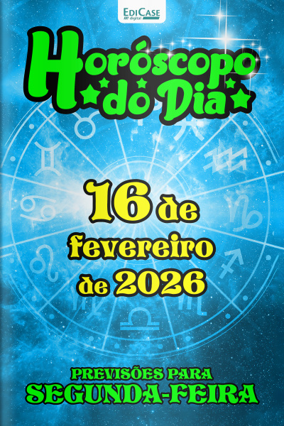 Horóscopo do Dia Ed. 399 - 16 de Fevereiro de 2026
