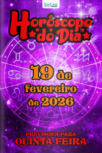 Horóscopo do Dia Ed. 402 - 19 de Fevereiro de 2026