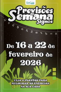 Previsões da Semana Ed. 303 - Signos: Previsões de 16 fevereiro a 22 de Fevereiro de 2026