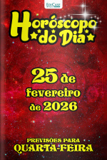 Horóscopo do Dia Ed. 408 - 25 de Fevereiro de 2026