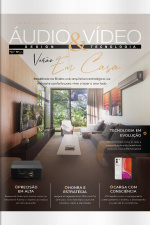 Áudio  Vídeo – Design e Tecnologia Ed. 237 - Verão em casa