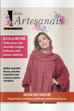 Ideias Criativas Artesanais Ed. 32 - Moda em crochê