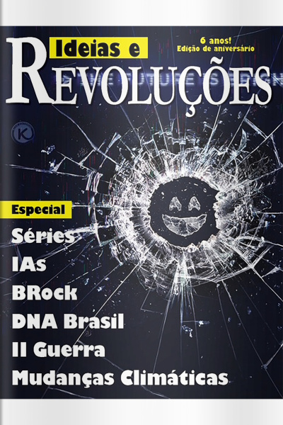 Ideias e Revoluções Ed. 73 - Especial Nossas Ideias