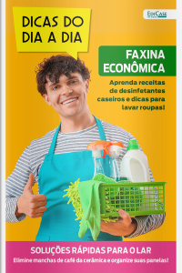 Dicas do dia a dia Ed. 81 - Faxina Econômica