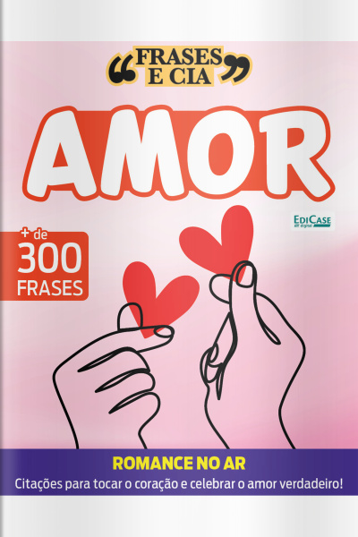 Frases e Cia Ed. 33 - Amor