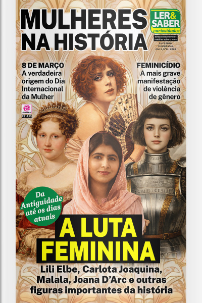 Ler  Saber Curiosidades - MULHERES NA HISTÓRIA - Ano 2, n° 6
