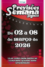 Previsões da Semana Ed. 305 - Signos: Previsões de 02 Março a 08 de Março de 2026