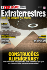 A Verdade Sobre - EXTRATERRESTRES - Ano 4, n° 38