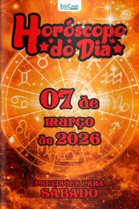 Horóscopo do Dia Ed. 418 - 07 de Março de 2026