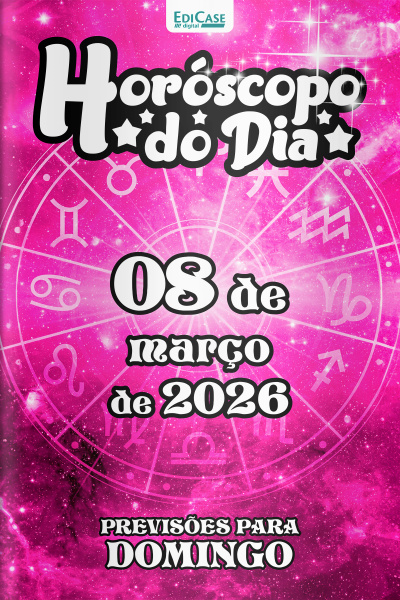 Horóscopo do Dia Ed. 419 - 08 de Março de 2026